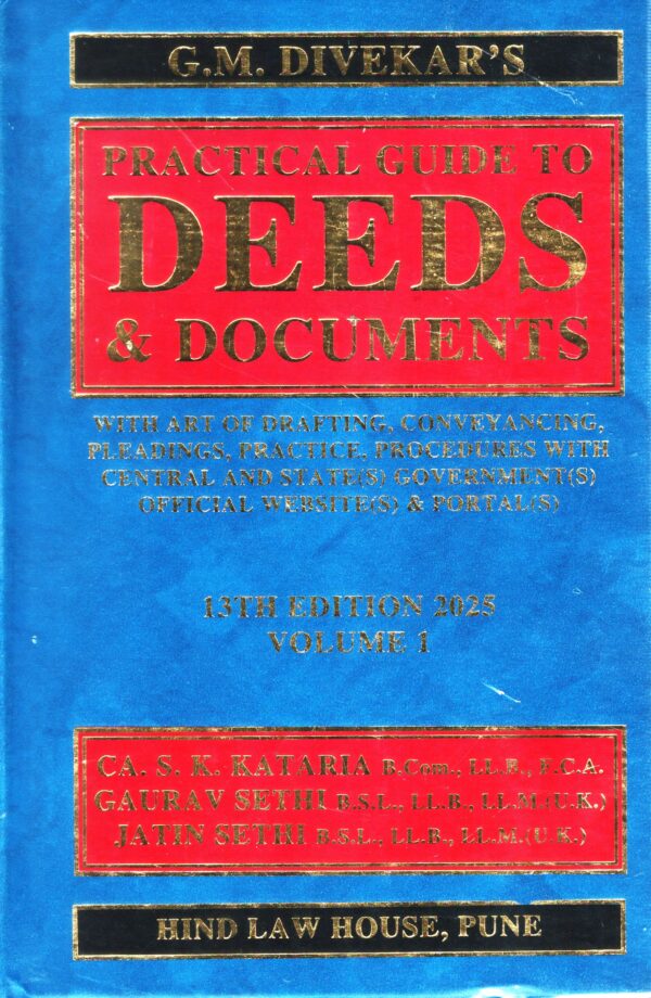 HIND LAW HOUSE PRACTICAL GUIDE TO DEEDS & DOCUMENTS IN 2 VOLUMES BY GM DIVERKARS 13TH EDITION 2025