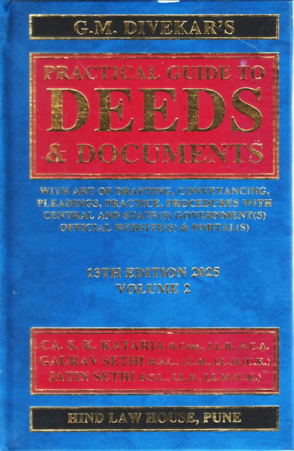 HIND LAW HOUSE PRACTICAL GUIDE TO DEEDS & DOCUMENTS IN 2 VOLUMES BY GM DIVERKARS 13TH EDITION 2025