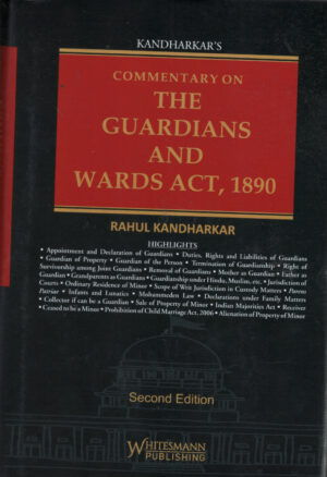 WHITESMANN THE GUARDIANS AND WARDS ACT, 1890 BY RAHUL KANDHARKAR 2nd EDITION 2027