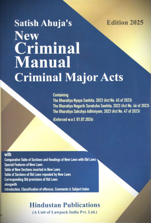 Hindustan Publications New Criminal Manual Criminal Major Acts by Satija Ahuja Edition 2025