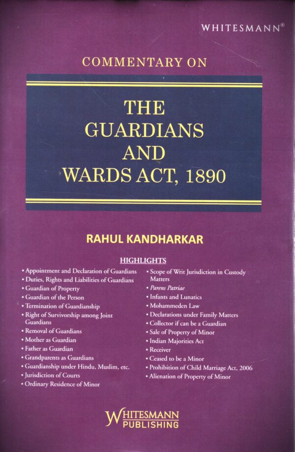 WHITESMANN THE GUARDIANS AND WARDS ACT, 1890 BY RAHUL KANDHARKAR EDITION 2025
