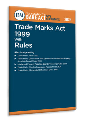 TAXMANN Trade Marks Act 1999 with Rules – Bare Act with Section Notes