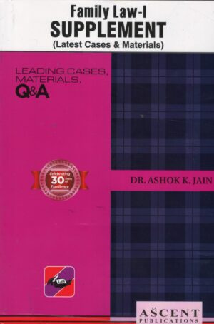 ASCENT PUBLICATION FAMILY-1 SUPPLEMENT (LATEST CASES & MATERIALS) BY ASHOK KUMAR JAIN 1ST EDITION 2025