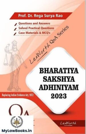 Lex Worth Q & A SERIES BHARATIYA SAKSHIYA ADHINIYAM, 2023 BY REGA SURIYA RAO 4th EDITION 2025