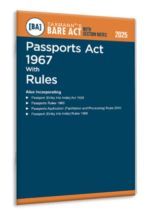 Taxmann Passports Act 1967 with Rules – Bare Act with Section Notes