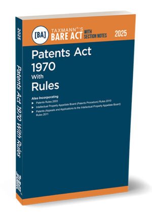 Taxmann Patents Act 1970 with Rules – Bare Act with Section Notes Edition 2025