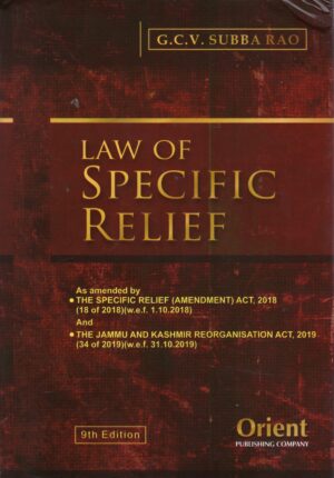 Orient Law Of Specific Relief By G.C.V. Subba Rao 9th Edition 2025