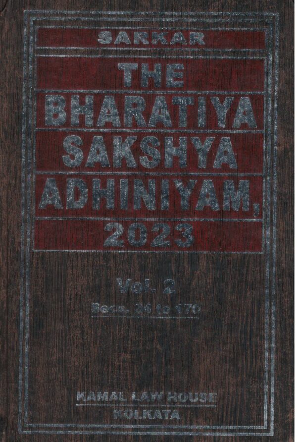 Kamal The Bharatiya Sakshya Adhiniyam 2023 in 2 Volumes by Sarkar Edition 2025