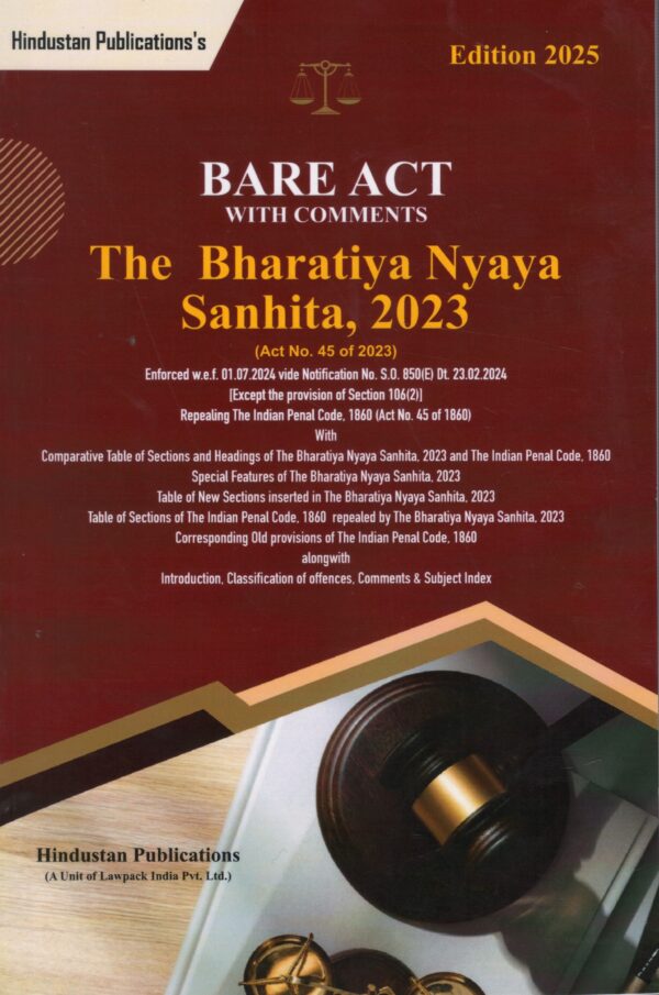 Hindustan Publication Bare act with Comments The Bharatiya Nyaya Sanhita 2023, The Bharatiya Nagarik Suraksha Sanhita 2023, The Bharatiya Sakshya Adhiniyam 2023 Edition 2025