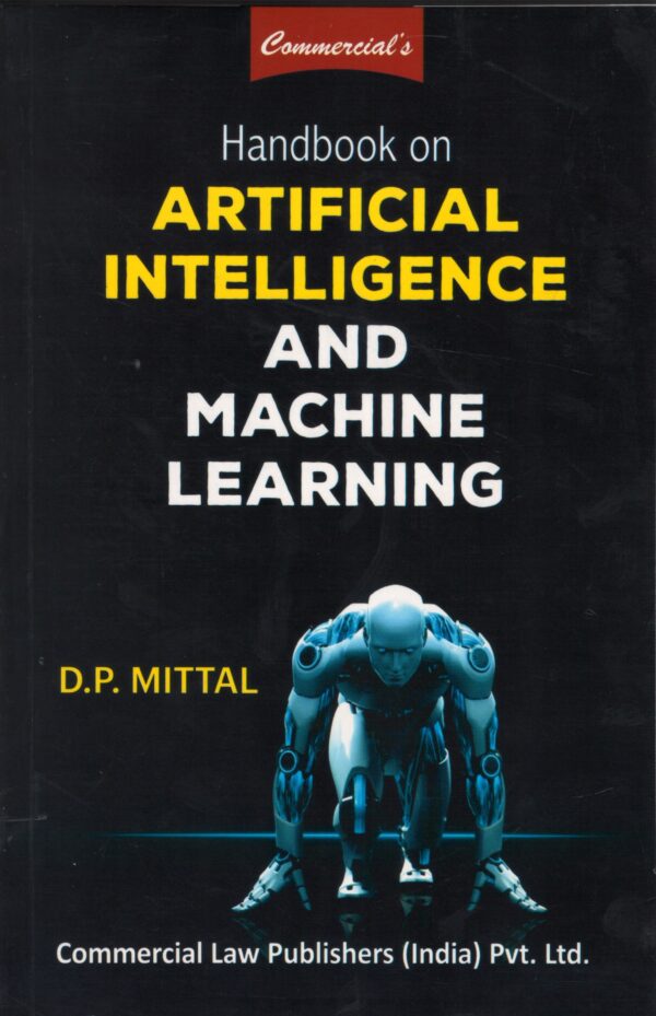 Commercial Handbook on Artificial Intelligence And Machine Learning by DP Mittal Edition 2025