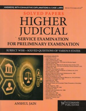 Whitesmann Solved Paper Higher Judicial Service Examination for Preliminary Examination by Anshul Jain Edition 2025