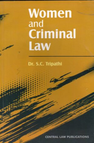 CLA Women and Criminal Law by SC Tripathi Edition 2023