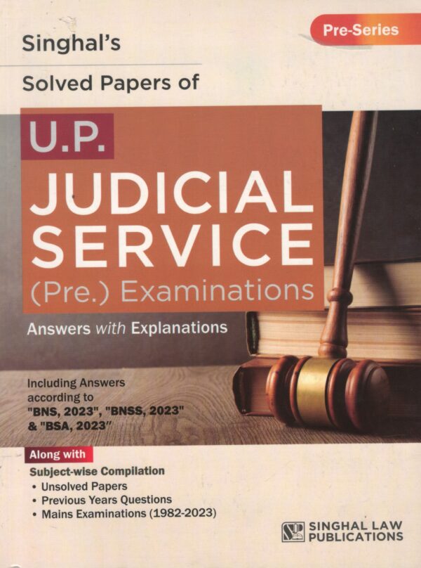 Singhal Solved Paper of UP Judicial Services pre Examination Answers with Explanations by Edition 2025