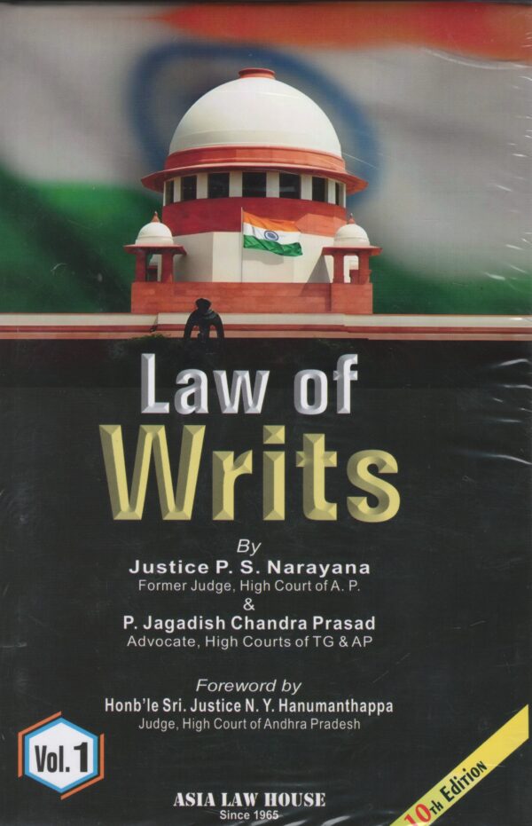 Asia law Of Writs by Justice PS Narayana 10th Edition 2025 in 2 Volumes