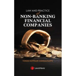 LexisNexis Law and Practice of Non-Banking Financial Companies by Vinod Kothari 1st Edition 2025