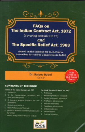 Book Corporation FAQs The Indian Contract Act 1872 Convering Section 1 to 75 and The Specific Relief Act 1963 Based on the syllabus for LL.B Course Prescribed by Various Universities in India by Rajeev Babel Edition 2025