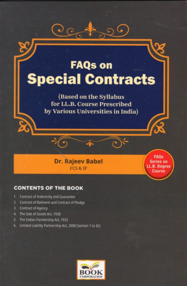 Book Corporation FAQs on Special Contracts Based on the Syllabus for LL.B Course prescribed by various Universities in India Edition 2025