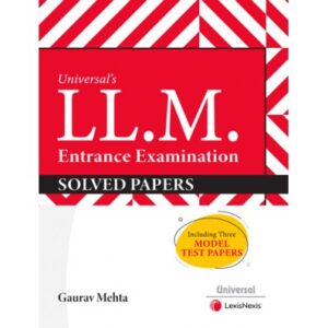 Universal LL.M Entrance Examination Solved Papers by Gaurav Mehta Edition 2025