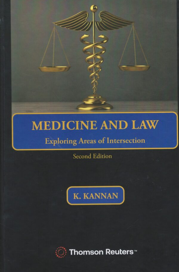 THOMSON MEDICINE AND LAW EXPLORING AREAS OF INTERESECTION BY K KHANNAN EDITION 2025