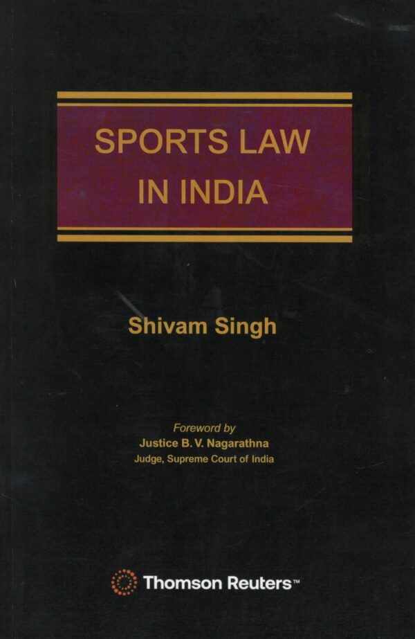 THOMSON SPORTS LAW IN INDIA BY SHIVAM SINGH EDITION 2025