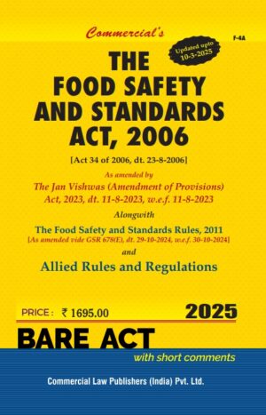 Commercial Bare Act Food Safety and Standards Act, 2006 As amended by The Jan Vishwas (Amendment of Provisions) Act, 2023, dt. 11-8-2023, w.e.f. 11-8-2023 Edition 2025