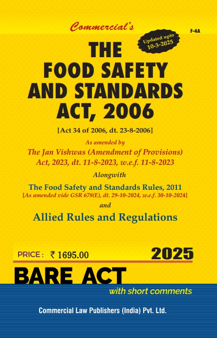 Commercial Bare Act Food Safety and Standards Act, 2006 As amended by The Jan Vishwas (Amendment of Provisions) Act, 2023, dt. 11-8-2023, w.e.f. 11-8-2023 Edition 2025