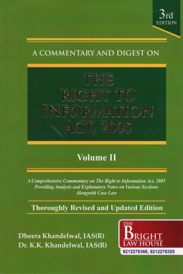 Bright A Commentary and Digest The Right to Information act 2005 in 2 Volumes by Dheera Khandelwal & KK Khandelwal 3rd Edition 2025