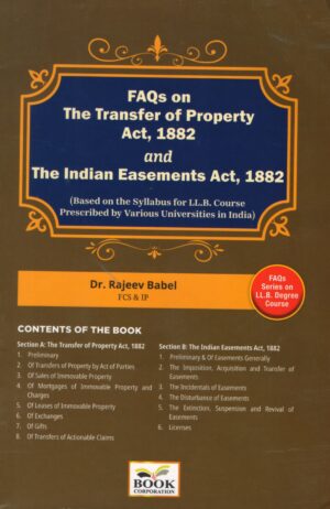 Book Corporation FAQs on The Transfer of Property Act 1882 and The Indian Easements Act 1882 by Dr Rajeev Babel Edition 2025