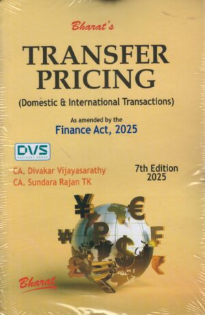 Bharat Transfer Pricing Domestic International Transactions by Divakar Vijayasarathy 7th Edition 2025