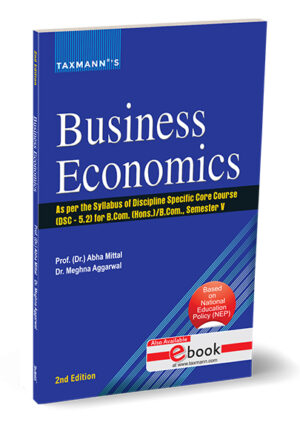 Taxmann Business Economics By Abha Mittal & Meghna Aggarwal Edition 2025
