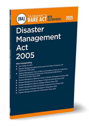Taxmann Bare Act Disaster Management Act 2005 with Section Notes Edition 2025