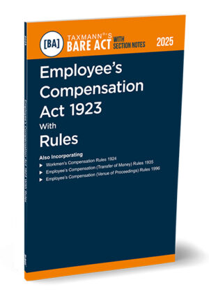 Taxmann Employee's Compensation Act 1923 with Rules Bare Act with Section Notes Edition 2025