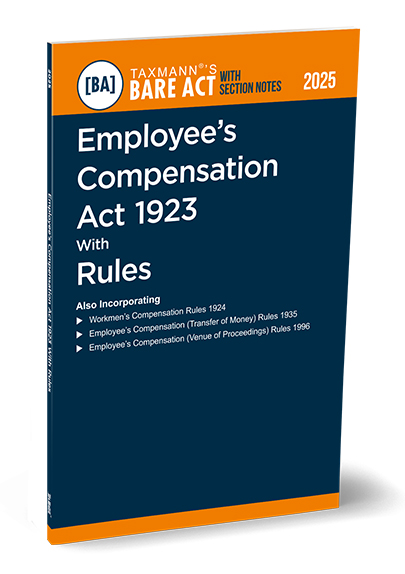Taxmann Employee's Compensation Act 1923 with Rules Bare Act with Section Notes Edition 2025