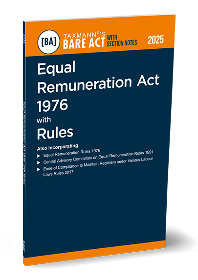 Taxmann Equal Remuneration Act 1976 with Rules Bare Act with Section Notes Edition 2025