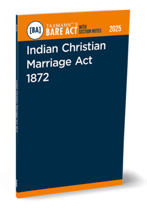 Taxmann Indian Christian Marriage Act 1872 Bare Act with Section Notes Edition 2025