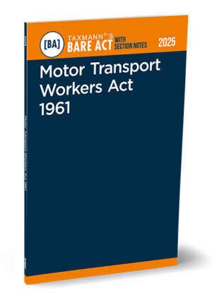 Taxmann Motor Transport Workers Act 1961 Bare Act with Section Notes Edition 2025