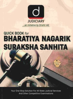 Drishti Judiciary Quick book for Bharatiya Nagarika Suraksha Sanhita 1st Edition 2025