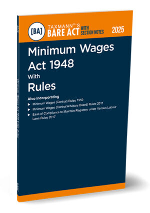Taxmann Minimum Wages Act 1948 with Rules Bare Act with Section Notes Edition 2025