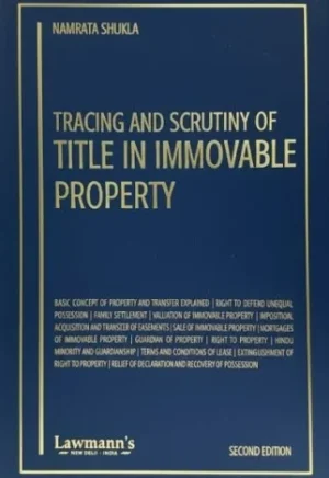 Lawmann Tracing & Scrutiny Of Title in Immovable Property by Namrata Shukla Edition 2026