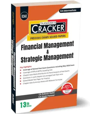 Taxmann Cracker Financial Management & Strategic Management by CA Rakesh Rathi & CA Vivek Panwar for CA Intermediate Applicable for Sept.2026/Jan.2027 Exam 13th Edition
