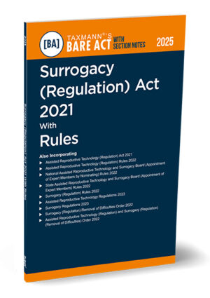 Taxmann Surrogacy Regulation Act 2021 with Rules Bare Act with Section Notes Edition 2025