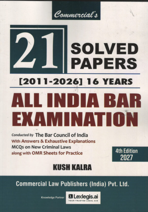 Commercial Solved Papers All India Bar Exam 2011 to 2025 Answers With Explanations By Kush Kalra 4th Edition 2027