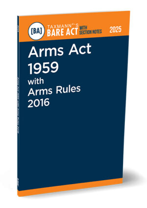 Taxmann Bare Act with Section Notes Arms Act 1959 with Arms Rules 2016 Edition 2025