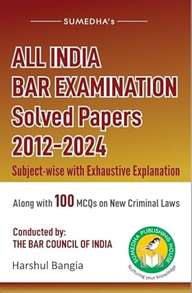 Sumedha All India Bar Exam Solved Papers 2012-2024 By Harshul Bangia Edition 2025