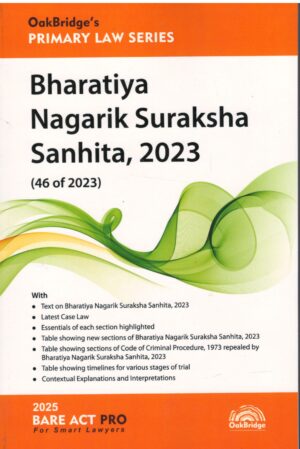Oakbridge Primary Law Series Bharatiya nagarik Suraksha Sanhita 2023 Edition 2025