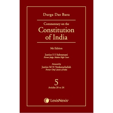 LexisNexis DURGA DAS BASU Commentary on The Constitution of India Vol.5 Articles 20 to 24 Reprint Edition 2025