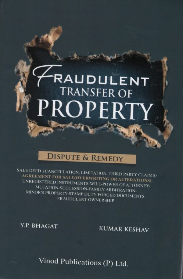 Vinod  Publications Fraudulent Transfer of Property by Y.P bhagat 2nd Edition 2025