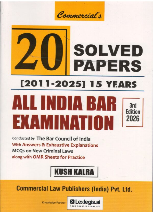 Commercial Solved Papers All India Bar Exam 2011 to 2025 Answers With Explanations By Kush Kalra Edition 2026