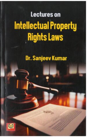 India Netbook Lectures on Intellectual Property Right Laws By Sanjeev Kumar 1st Edition 2025
