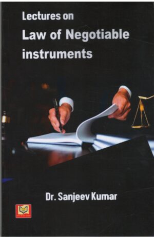 Indin Netbook Lectures on Law of Negotiable Instruments By Sanjeev Kumar 1st Edition 2025